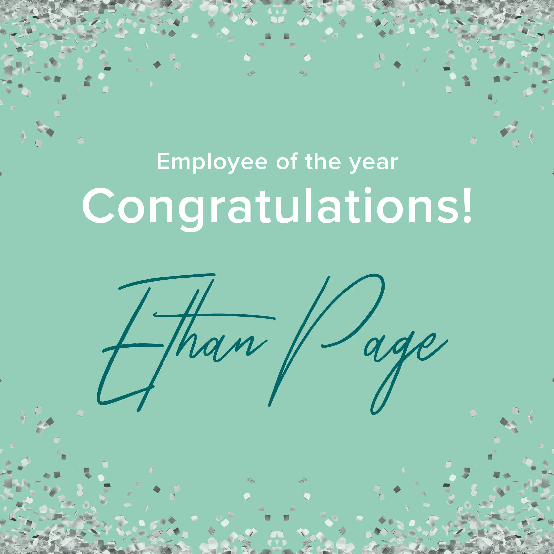Announcing Ethan Page won employee of the year Announcing Ethan Page won employee of the year